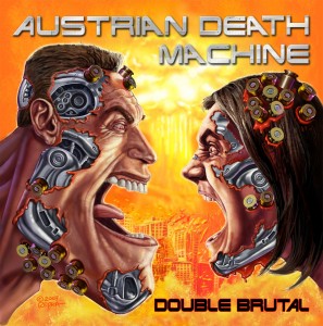 Austrian_Death_Machine_-_Double_Brutal_CD1_artwork