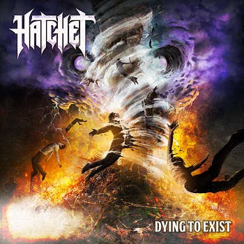 Hatchet - Dying to Exist 01