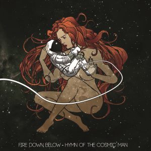 Fire Down Below - Hymn of the Cosmic Man 01