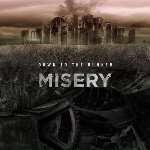 Down to the Bunker - Misery 01