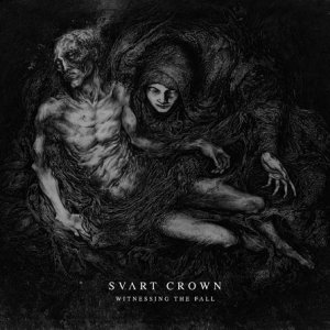 Svart Crown – Witnessing the Fall Review