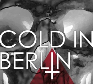Cold in Berlin - And Yet