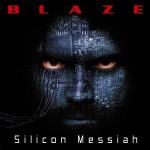 Blaze - Silicon Messiah