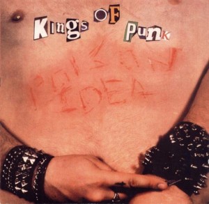 Poison Idea_kings of punk