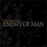 Kriegsmaschine_Enemy of Man