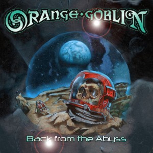 Orange Goblin_Back From The Abyss