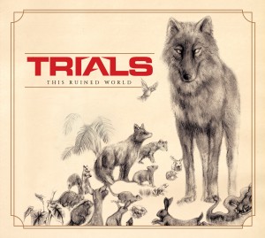 Trials - This Ruined World