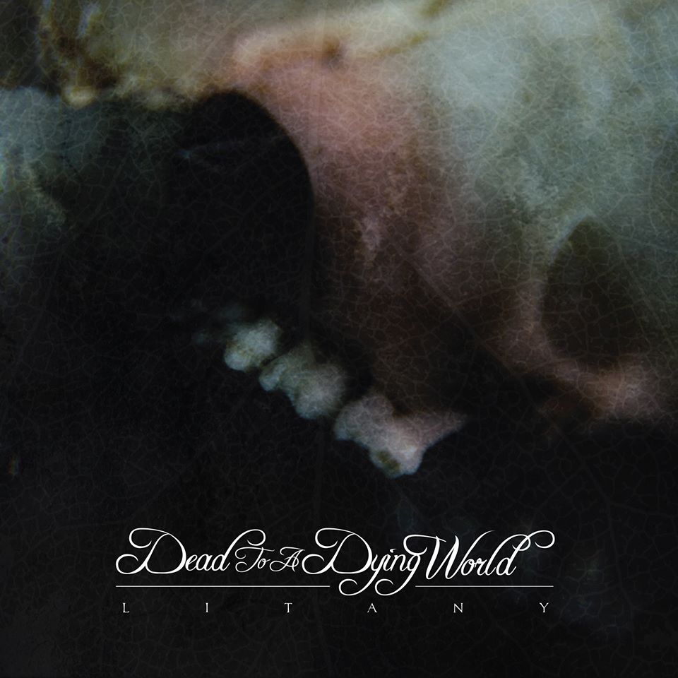 Dead to a Dying World – Litany Review