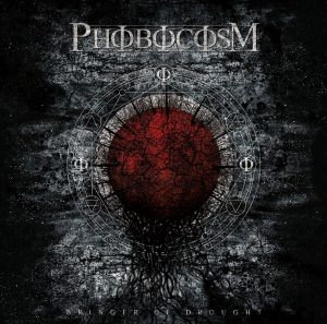 Phobocosm - Bringer of Drought Cover