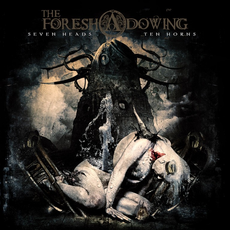 The Foreshadowing – Seven Heads Ten Horns Review
