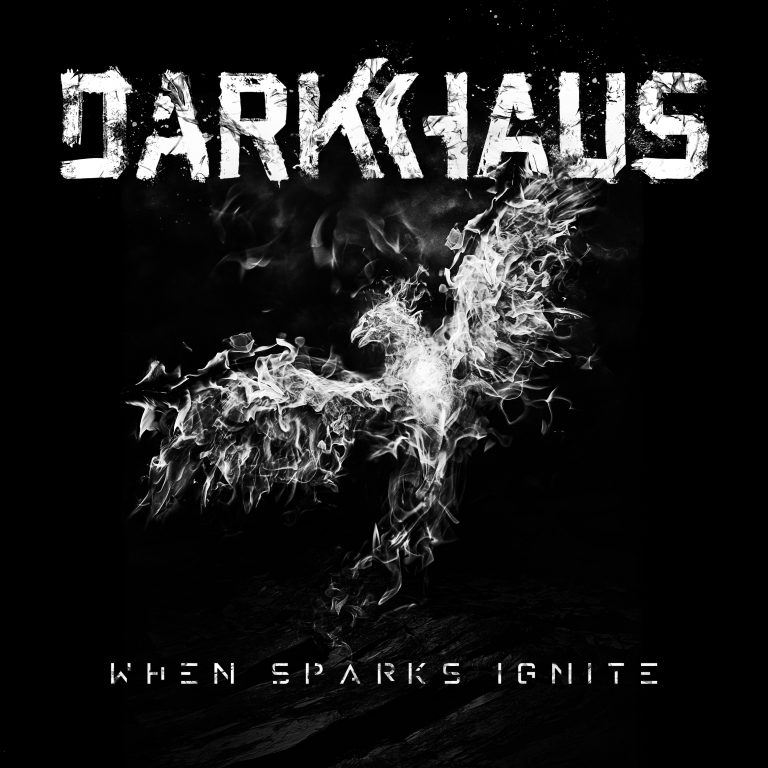 Darkhaus – When Sparks Ignite Review