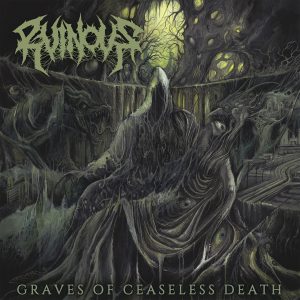 Ruinous - Graves of Ceaseless Death