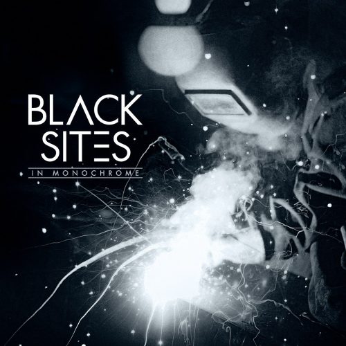 Black Sites - In Monochrome