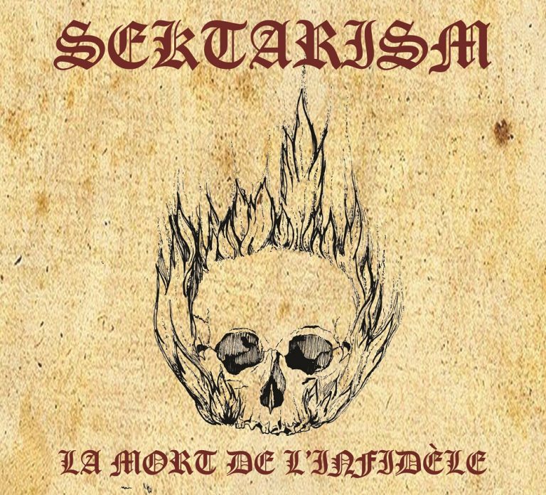 Sektarism – La Mort de L’Infidele Review
