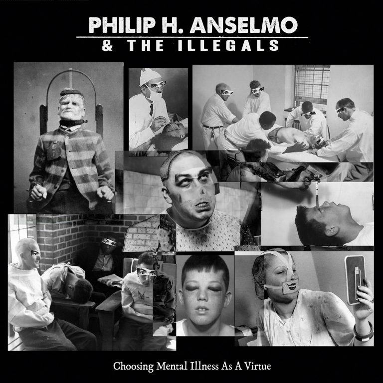 Philip H Anselmo & The Illegals – Choosing Mental Illness as a Virtue Review