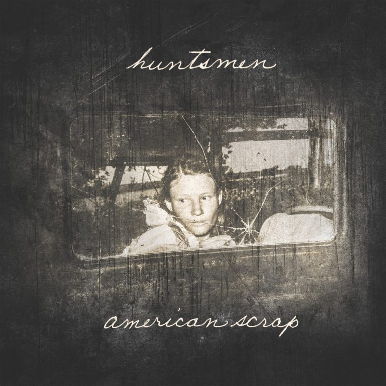 Huntsmen – American Scrap Review