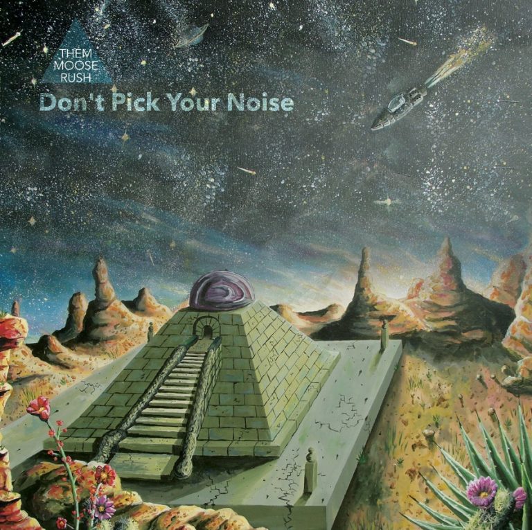 Them Moose Rush – Don’t Pick Your Noise Review