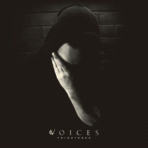 Voices - Freightened