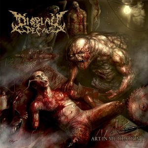 Display of Decay - Art in Mutilation