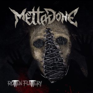 Mettadone - Rotten Flattery 01
