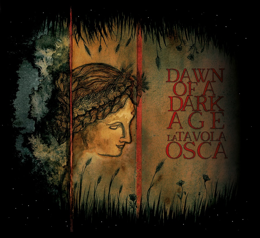Dawn of a Dark Age – La Tavola Osca Review