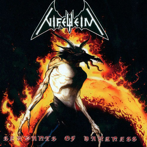 Yer Metal Is Olde: Nifelheim – Servants of Darkness
