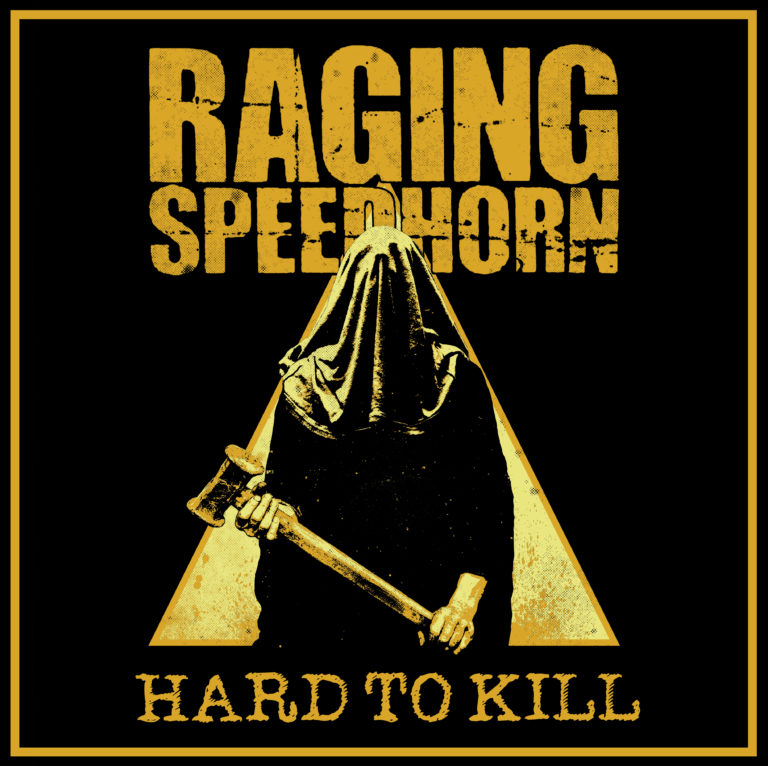 Raging Speedhorn – Hard to Kill Review