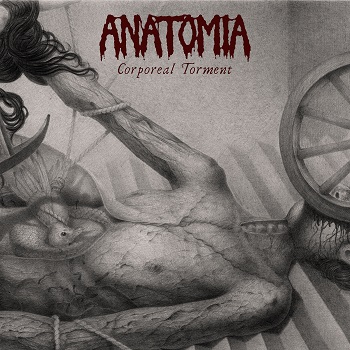 Anatomia – Corporeal Torment Review