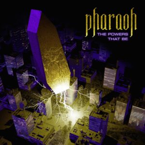 Album cover for Pharaoh - The Powers That Be