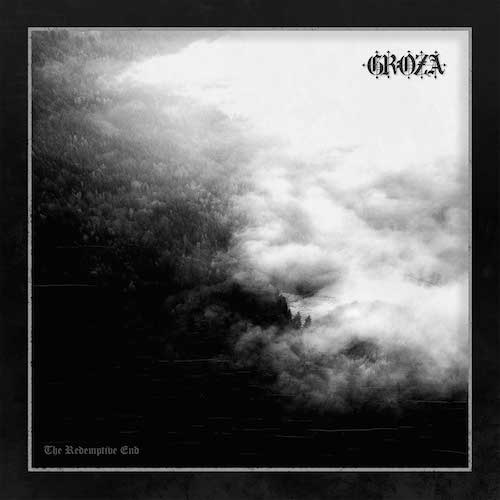 Groza – The Redemptive End Review