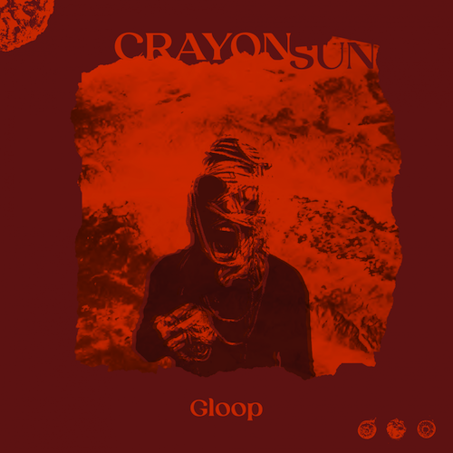 Gloop – Crayon Sun Review