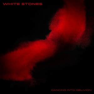 White Stones – Dancing Into Oblivion Review
