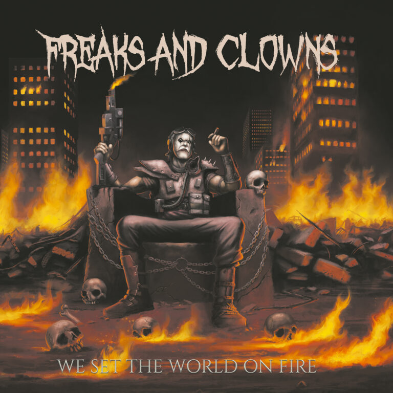 Freaks and Clowns – We Set the World on Fire Review