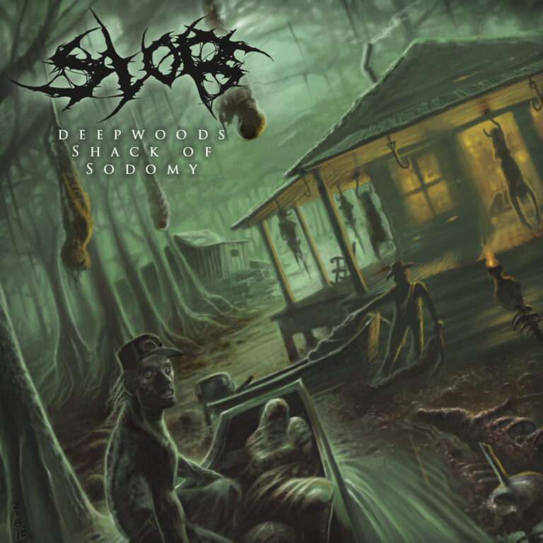 Slob – Deepwoods Shack of Sodomy Review