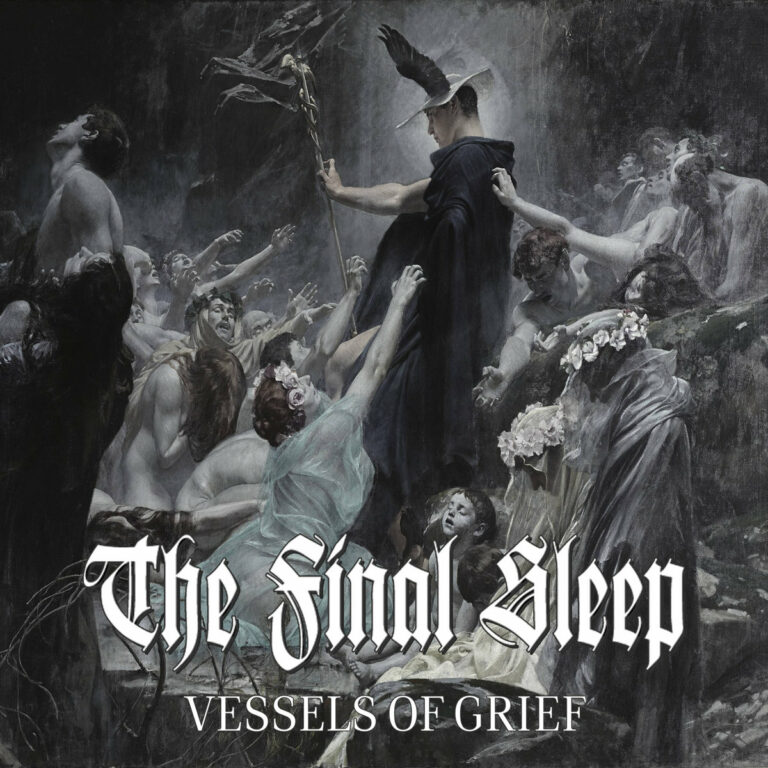 The Final Sleep – Vessels of Grief Review