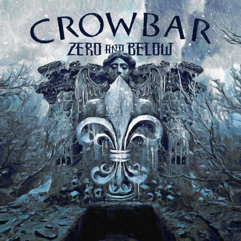 Crowbar – Zero and Below Review