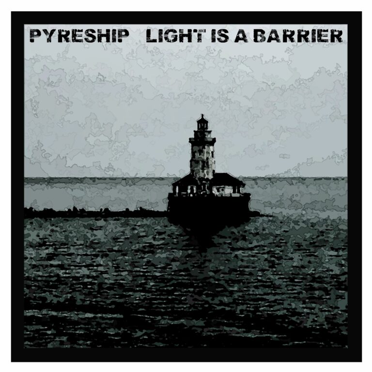 Pyreship – Light Is a Barrier Review