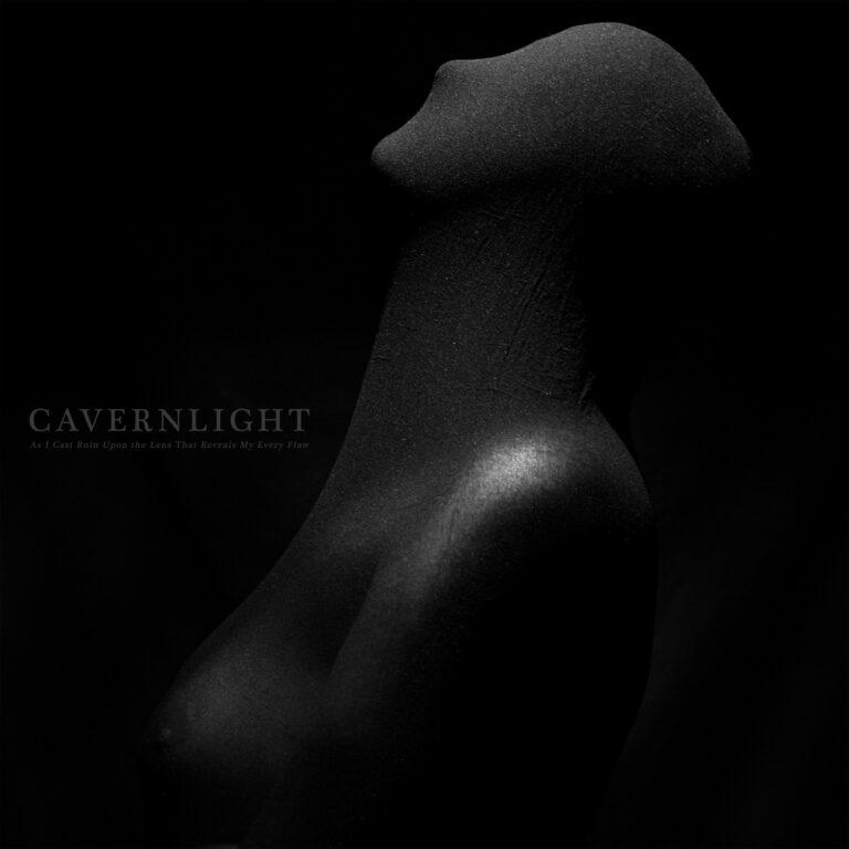 Cavernlight – As I Cast Ruin Upon the Lens That Reveals My Every Flaw Review
