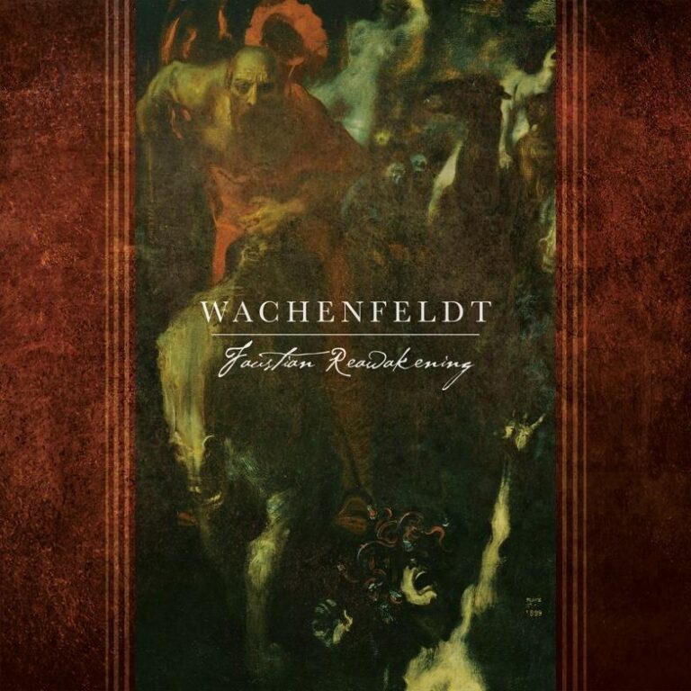 Wachenfeldt – Faustian Reawakening Review