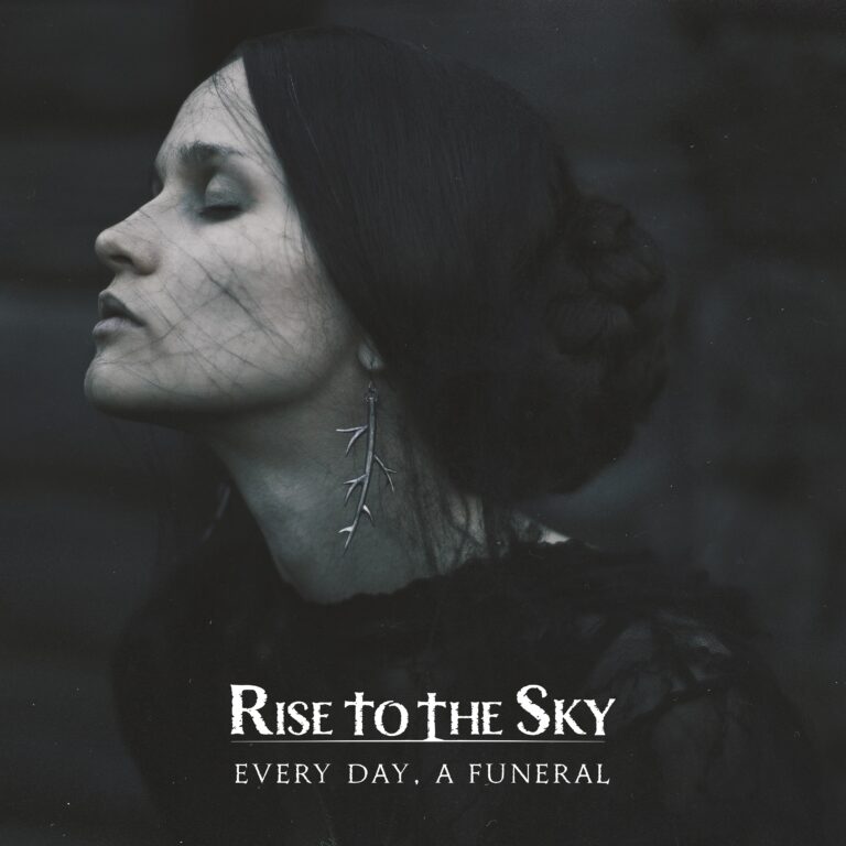 Rise to the Sky – Every Day, A Funeral Review