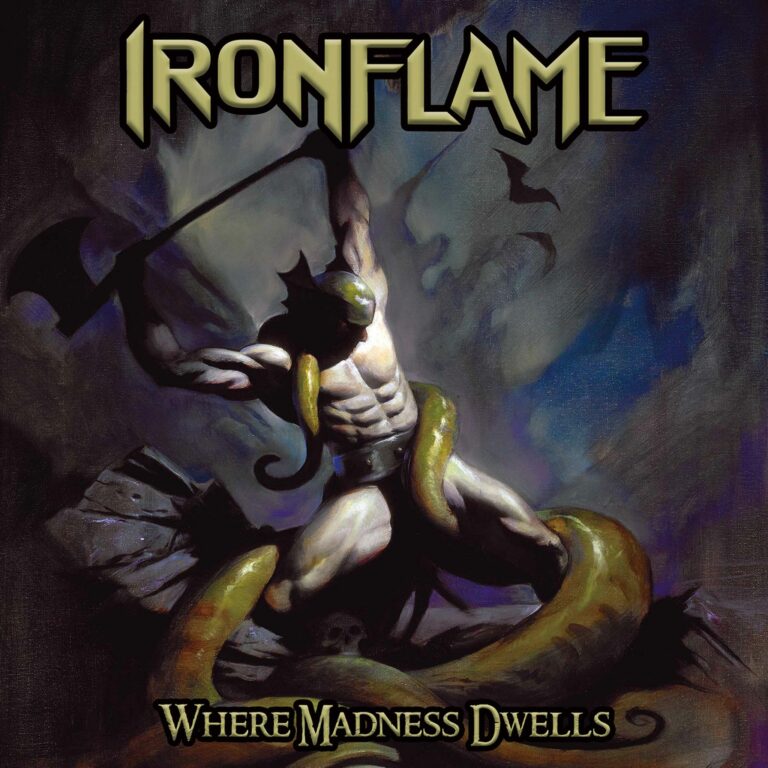 Ironflame – Where Madness Dwells Review