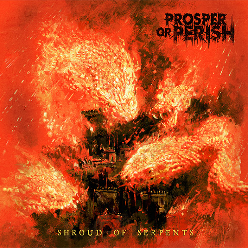 Prosper or Perish – Shroud of Serpents Review