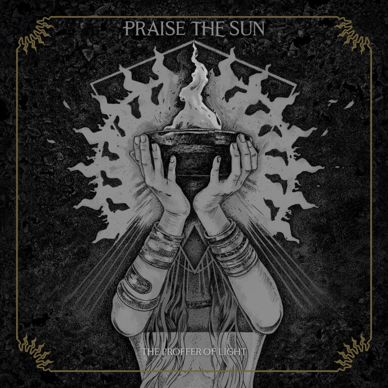 Praise the Sun – The Proffer of Light Review