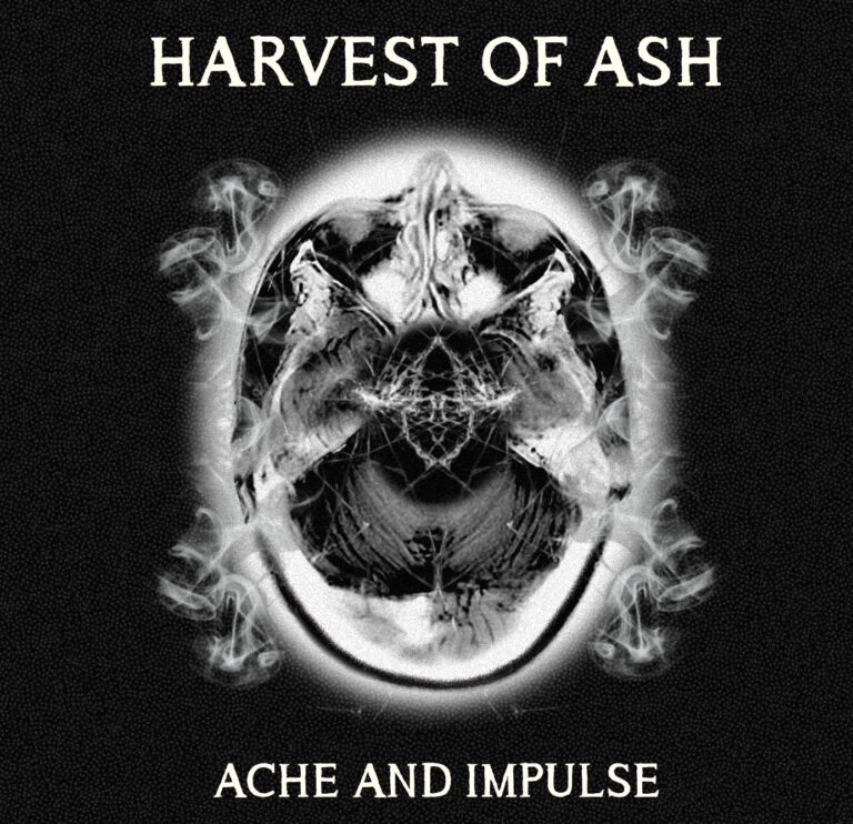 Harvest of Ash – Ache and Impulse Review