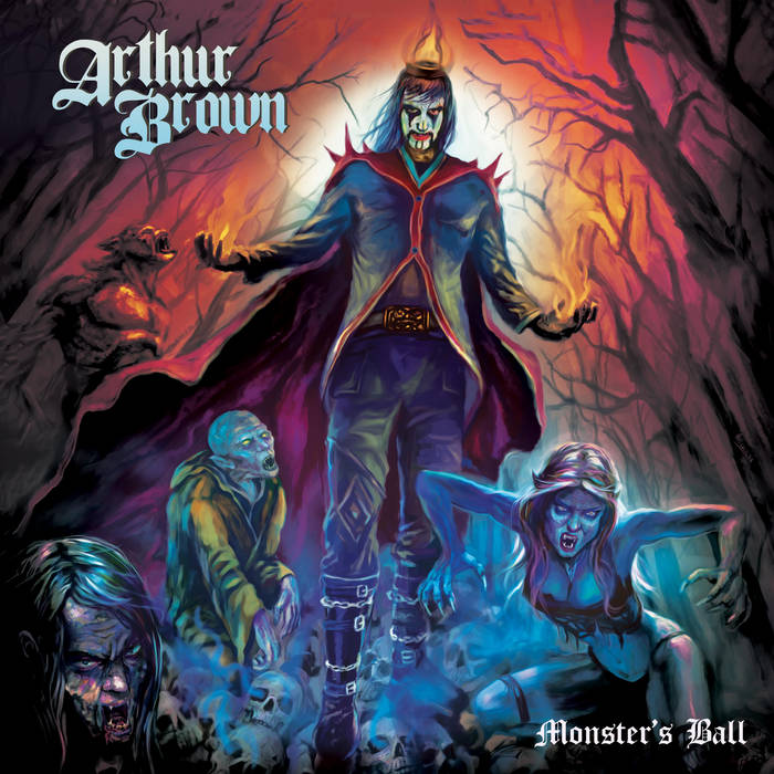 Arthur Brown – Monster’s Ball [Things You Might Have Missed 2022]