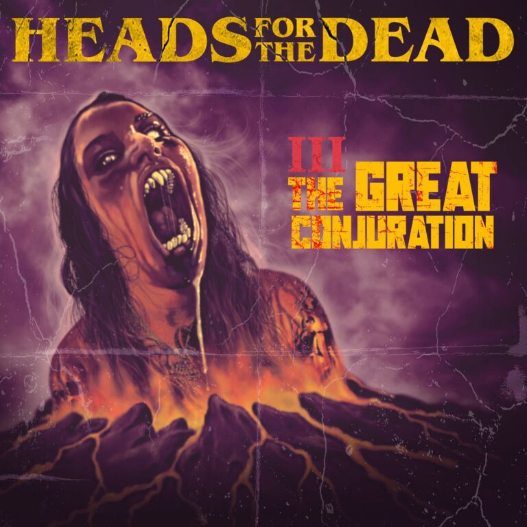 Heads for the Dead – The Great Conjuration [Things You Might Have Missed 2022]
