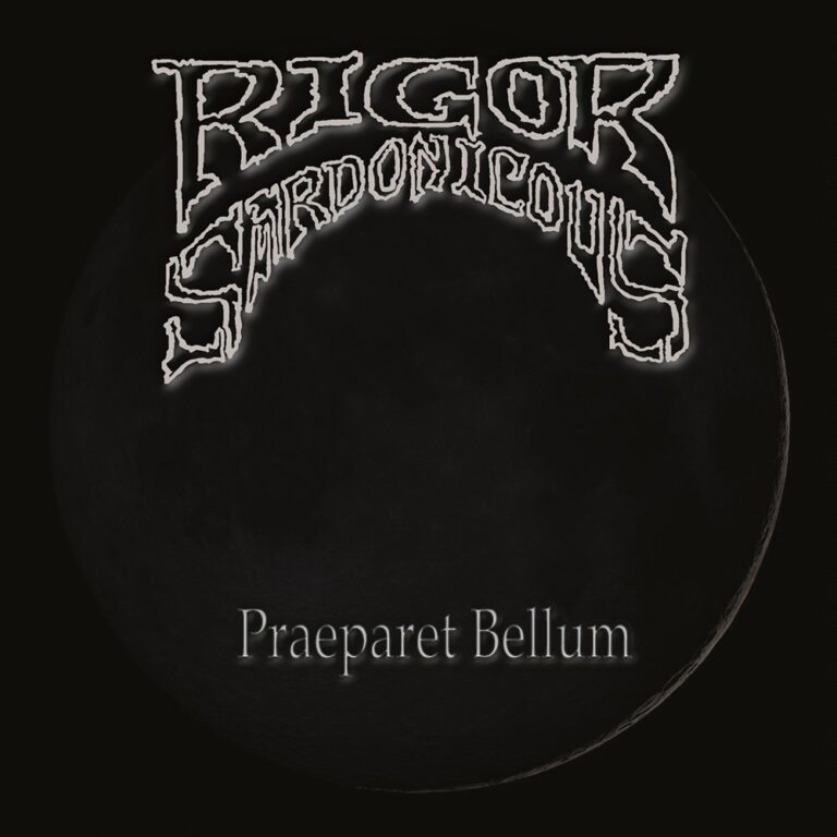 Rigor Sardonicous – Praeparet Bellum Review