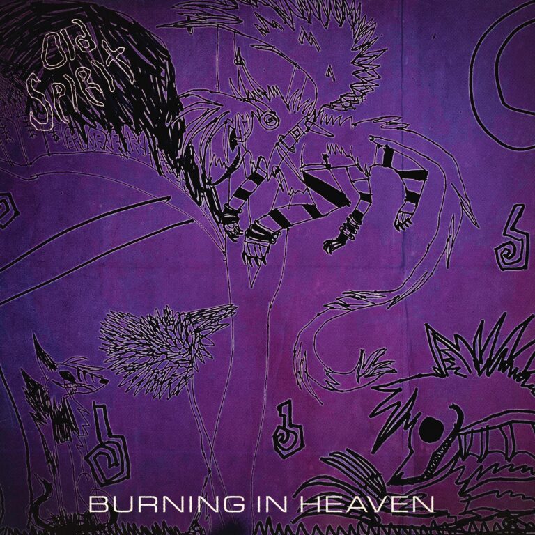 Old Spirit – Burning in Heaven Review