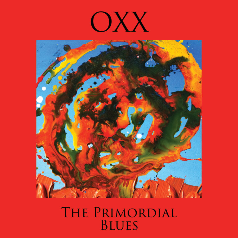 Oxx – The Primordial Blues Review