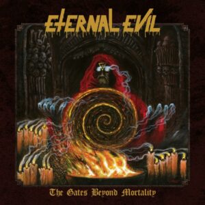 Eternal Evil - The Gates Beyond Mortality Review | Angry Metal Guy